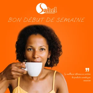Bon début de semaine avec Sahel !
