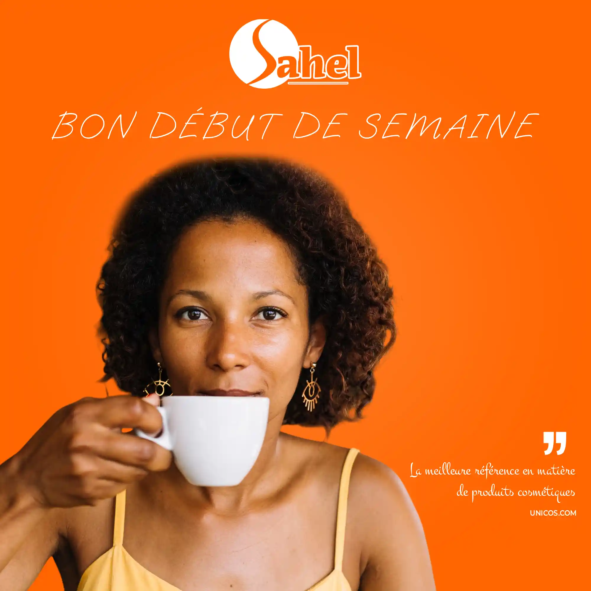 Bon début de semaine avec Sahel !